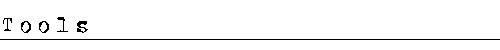 Tools